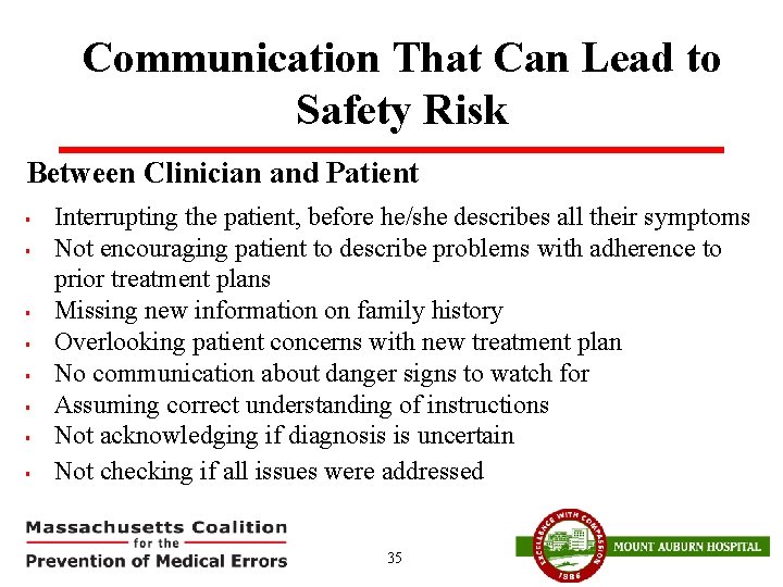 Communication That Can Lead to Safety Risk Between Clinician and Patient § § §