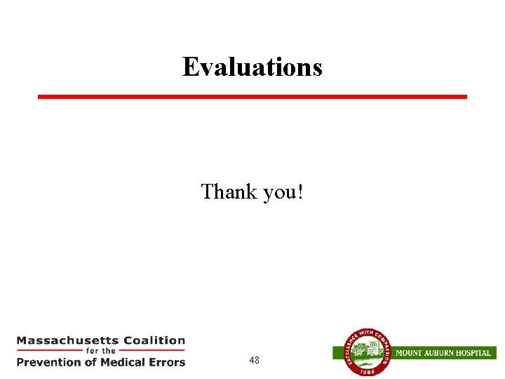 Evaluations Thank you! 48 