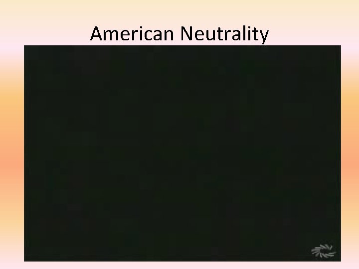 American Neutrality 