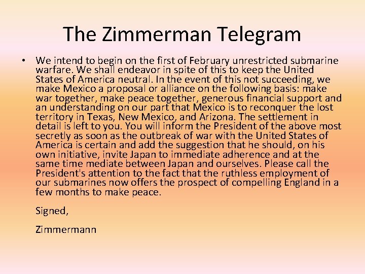 The Zimmerman Telegram • We intend to begin on the first of February unrestricted