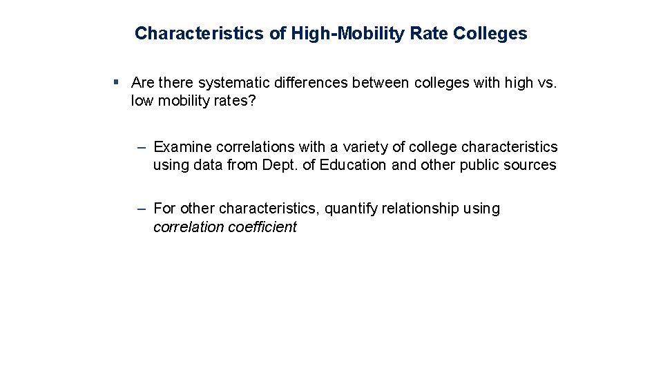 Characteristics of High-Mobility Rate Colleges § Are there systematic differences between colleges with high