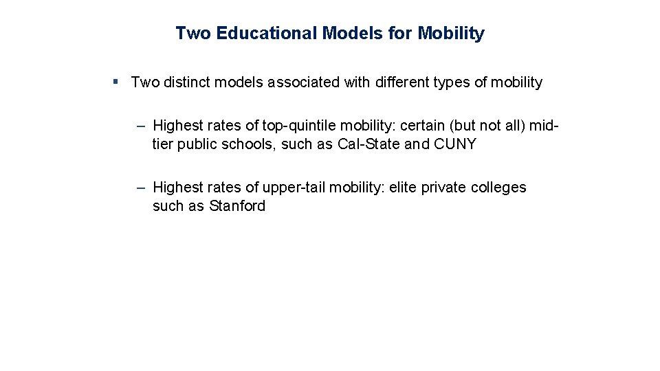 Two Educational Models for Mobility § Two distinct models associated with different types of