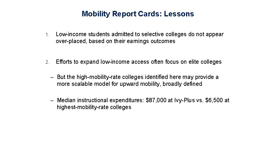 Mobility Report Cards: Lessons 1. Low-income students admitted to selective colleges do not appear