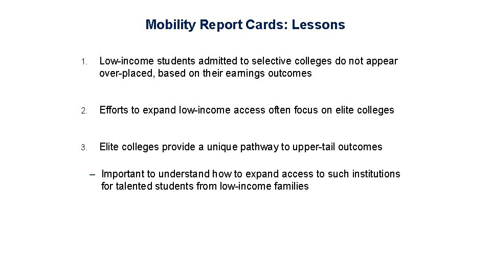 Mobility Report Cards: Lessons 1. Low-income students admitted to selective colleges do not appear