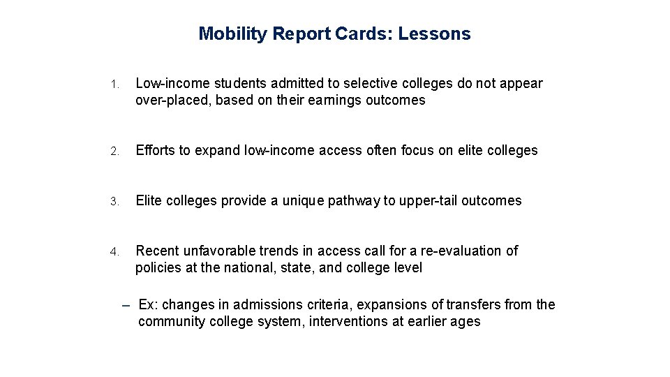 Mobility Report Cards: Lessons 1. Low-income students admitted to selective colleges do not appear