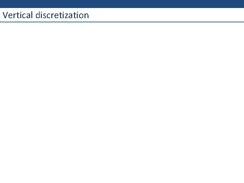 Vertical discretization 