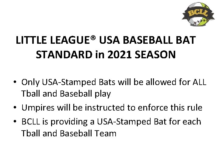 LITTLE LEAGUE® USA BASEBALL BAT STANDARD in 2021 SEASON • Only USA-Stamped Bats will