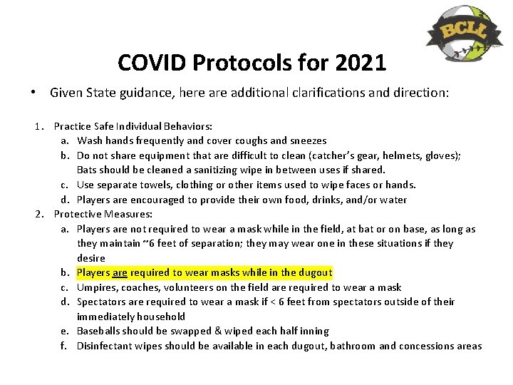 COVID Protocols for 2021 • Given State guidance, here additional clarifications and direction: 1.