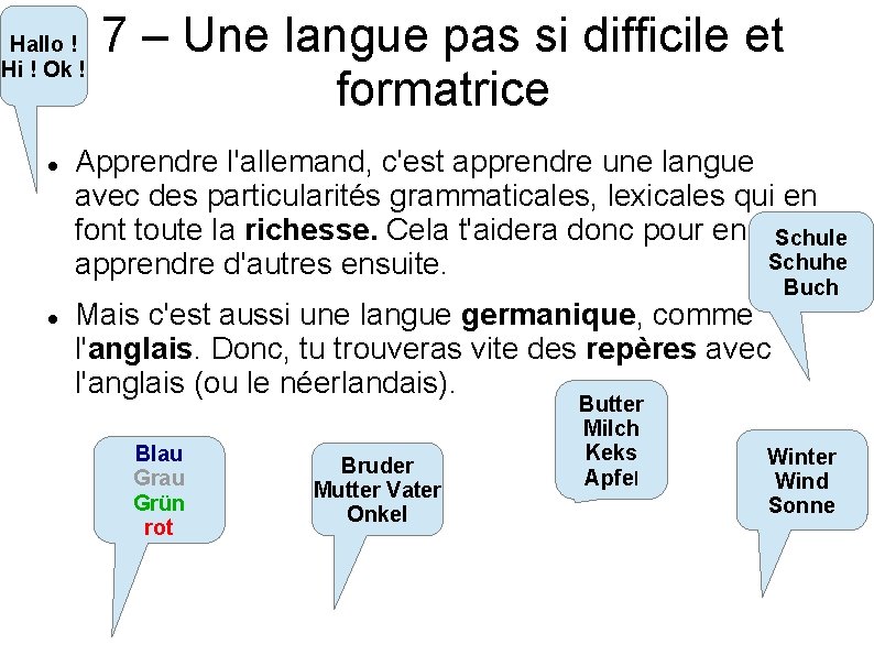 Hallo ! Hi ! Ok ! 7 – Une langue pas si difficile et