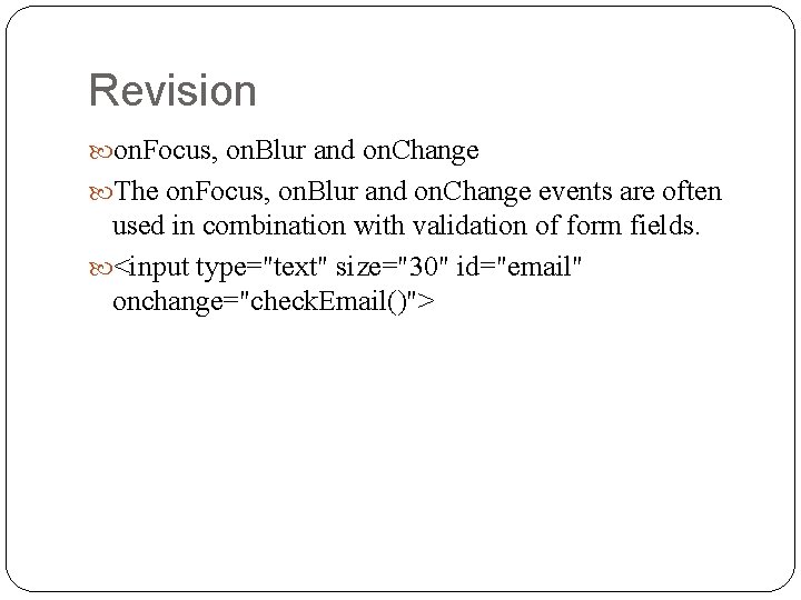 Revision on. Focus, on. Blur and on. Change The on. Focus, on. Blur and