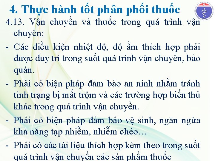 4. Thực hành tốt phân phối thuốc 4. 13. Vận chuyển và thuốc trong