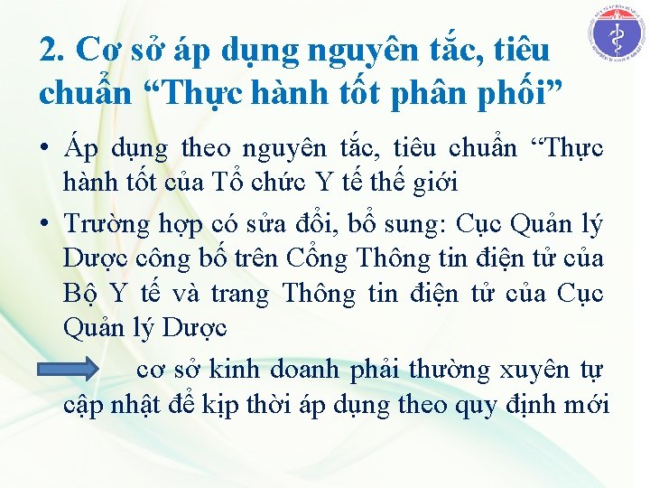 2. Cơ sở áp dụng nguyên tắc, tiêu chuẩn “Thực hành tốt phân phối”