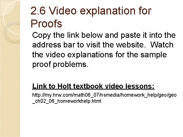 2. 6 Video explanation for Proofs Copy the link below and paste it into