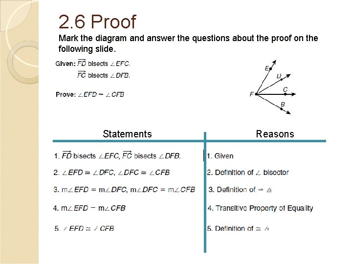 2. 6 Proof Mark the diagram and answer the questions about the proof on