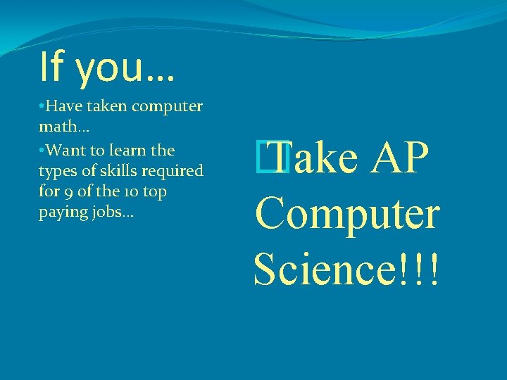 If you… • Have taken computer math… • Want to learn the types of