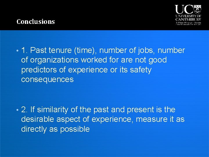 Conclusions • 1. Past tenure (time), number of jobs, number of organizations worked for