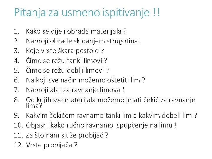 Pitanja za usmeno ispitivanje !! 1. 2. 3. 4. 5. 6. 7. 8. Kako Pitanja za usmeno ispitivanje !! 1. 2. 3. 4. 5. 6. 7. 8. Kako