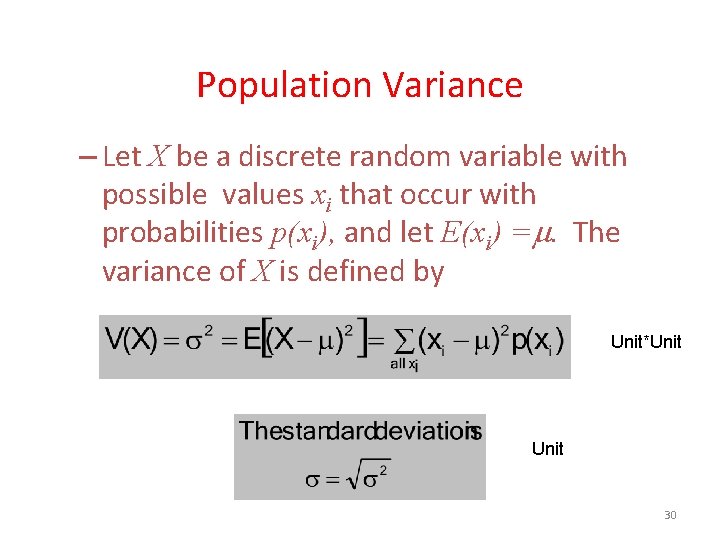 Population Variance – Let X be a discrete random variable with possible values xi