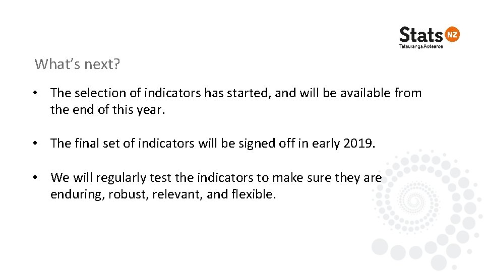 What’s next? • The selection of indicators has started, and will be available from