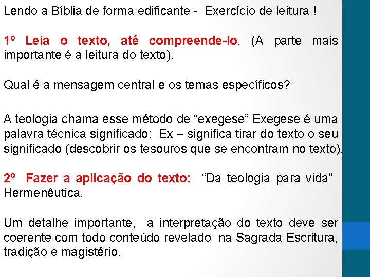 Lendo a Bíblia de forma edificante - Exercício de leitura ! 1º Leia o