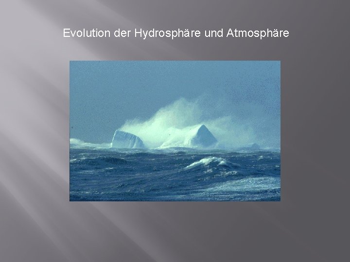 Evolution der Hydrosphäre und Atmosphäre 