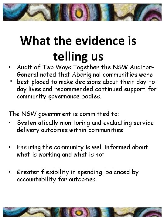 What the evidence is telling us • Audit of Two Ways Together the NSW