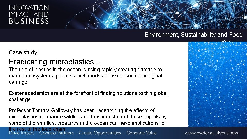 Environment, Sustainability and Food Security Case study: Eradicating microplastics… The tide of plastics in