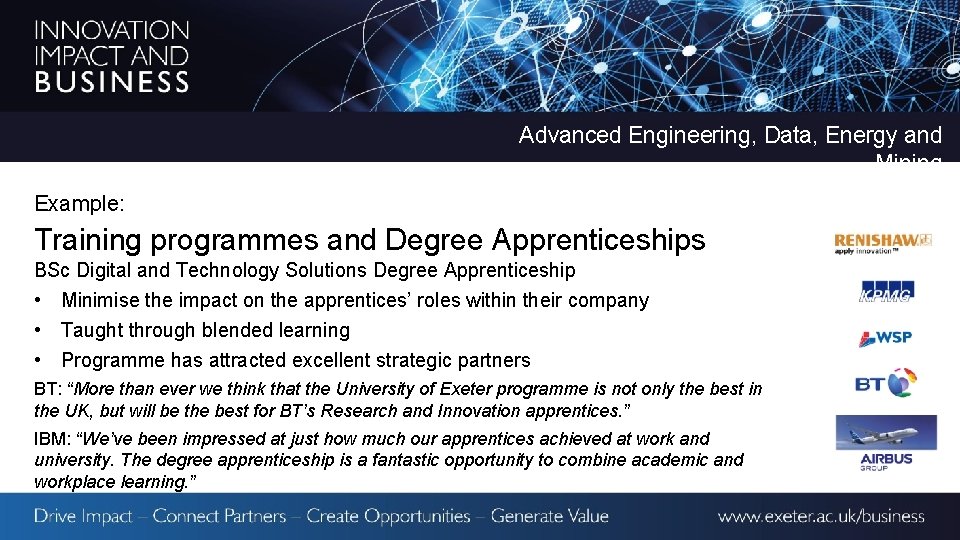 Advanced Engineering, Data, Energy and Mining Example: Training programmes and Degree Apprenticeships BSc Digital