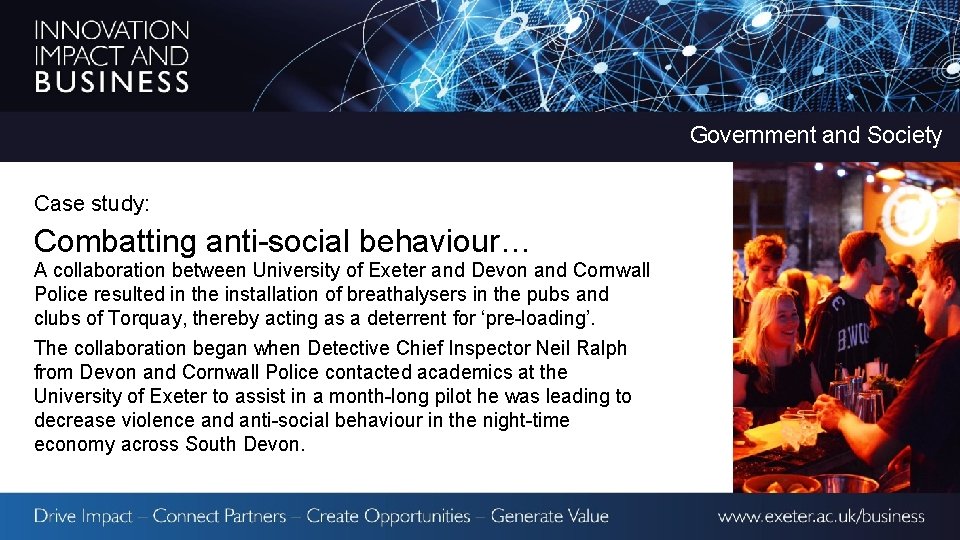 Government and Society Case study: Combatting anti-social behaviour… A collaboration between University of Exeter