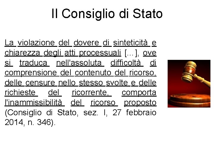 Il Consiglio di Stato La violazione del dovere di sinteticità e chiarezza degli atti