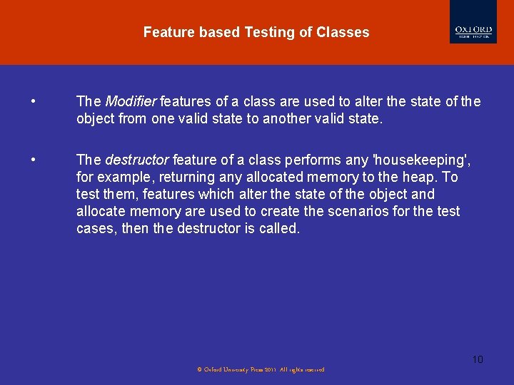 Feature based Testing of Classes • The Modifier features of a class are used