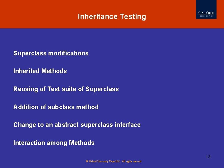 Inheritance Testing Superclass modifications Inherited Methods Reusing of Test suite of Superclass Addition of