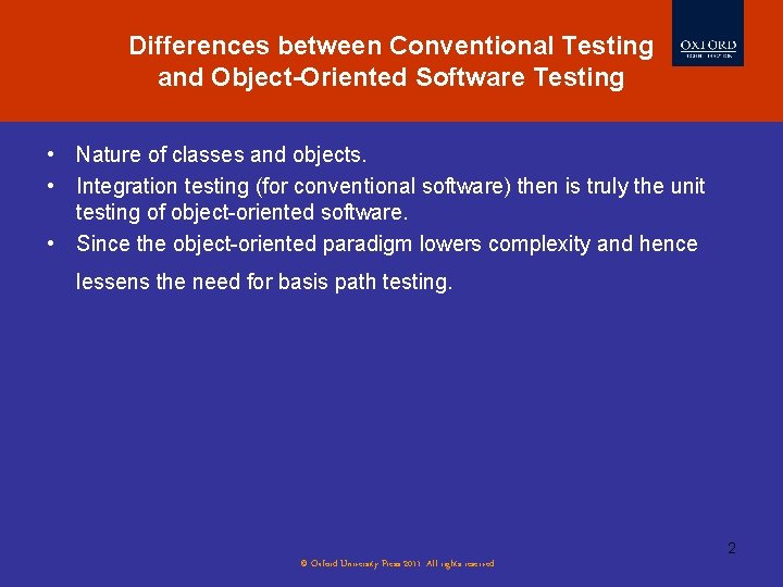 Differences between Conventional Testing and Object-Oriented Software Testing Evolution of Software Testing • Nature