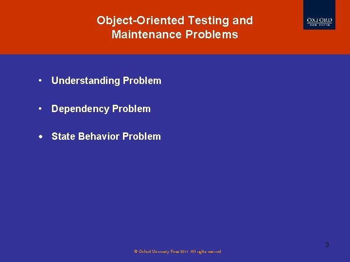 Object-Oriented Testing and Maintenance Problems Evolution of Software Testing • Understanding Problem • Dependency