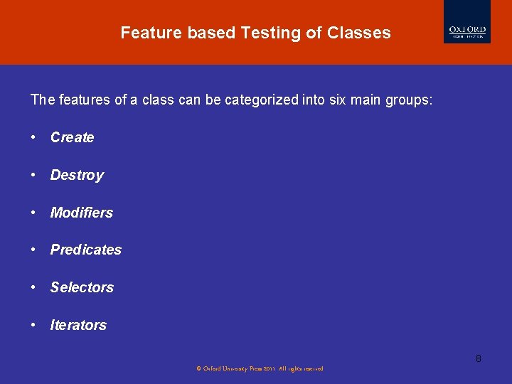 Feature based Testing of Classes Software Testing Myths The features of a class can