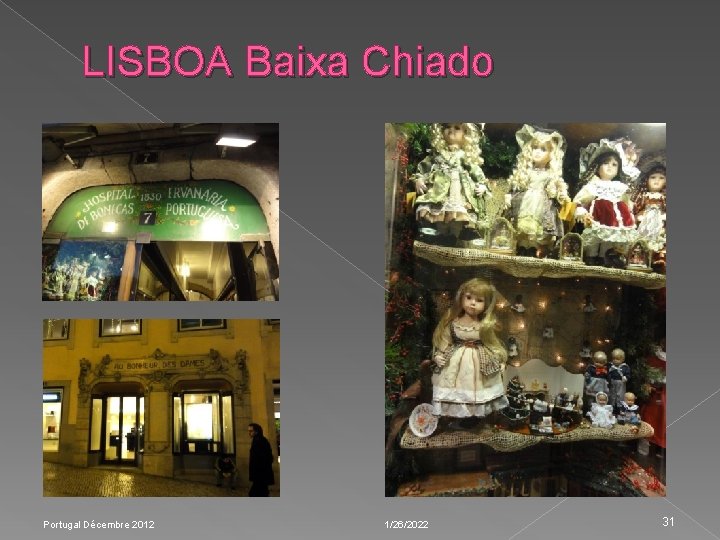 LISBOA Baixa Chiado Portugal Décembre 2012 1/26/2022 31 