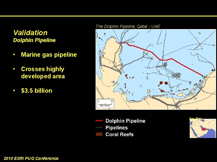 Validation The Dolphin Pipeline, Qatar - UAE Dolphin Pipeline • Marine gas pipeline •