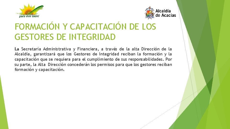 FORMACIÓN Y CAPACITACIÓN DE LOS GESTORES DE INTEGRIDAD La Secretaría Administrativa y Financiera, a