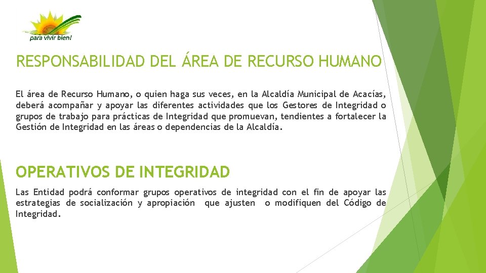 RESPONSABILIDAD DEL ÁREA DE RECURSO HUMANO El área de Recurso Humano, o quien haga