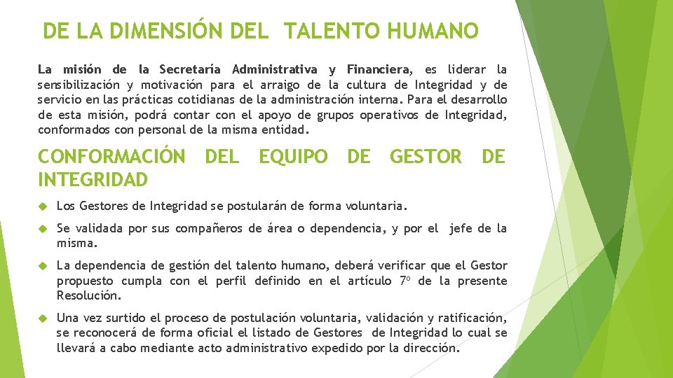 DE LA DIMENSIÓN DEL TALENTO HUMANO La misión de la Secretaría Administrativa y Financiera,