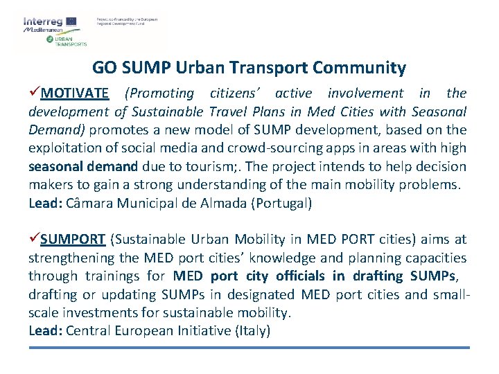 GO SUMP Urban Transport Community üMOTIVATE (Promoting citizens’ active involvement in the development of