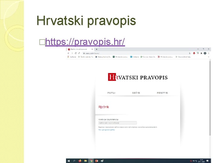 Hrvatski pravopis �https: //pravopis. hr/ 