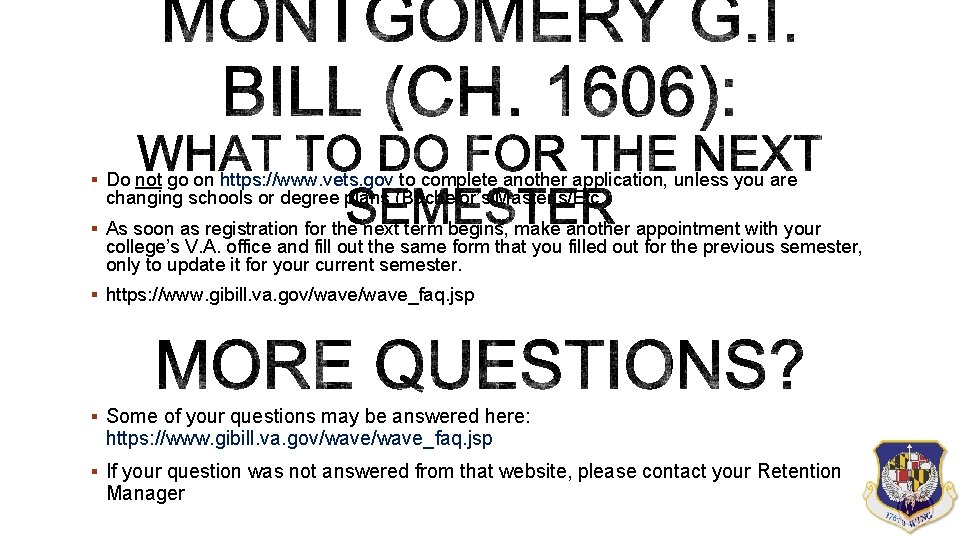 § Do not go on https: //www. vets. gov to complete another application, unless § Do not go on https: //www. vets. gov to complete another application, unless