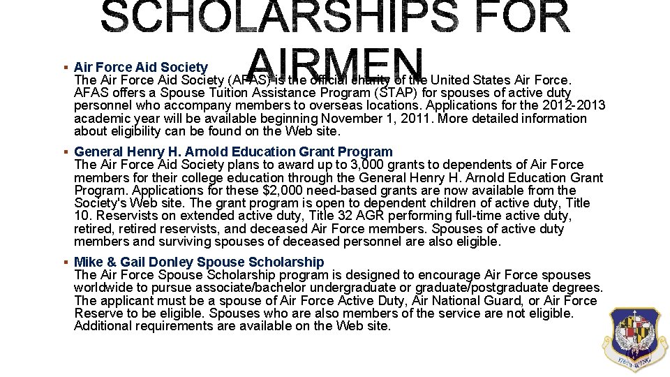 § Air Force Aid Society The Air Force Aid Society (AFAS) is the official § Air Force Aid Society The Air Force Aid Society (AFAS) is the official