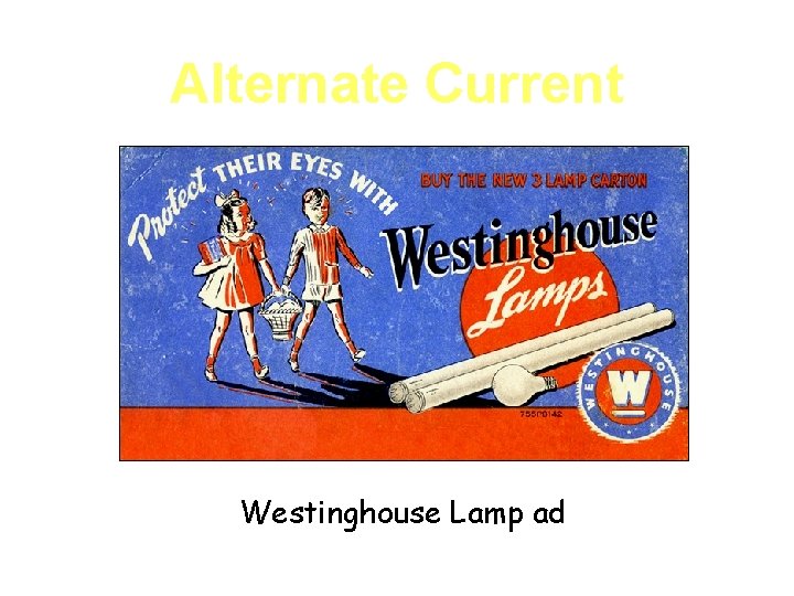 Alternate Current Westinghouse Lamp ad 