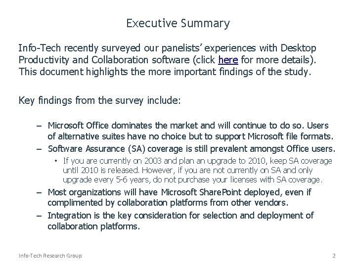 Executive Summary Info-Tech recently surveyed our panelists’ experiences with Desktop Productivity and Collaboration software