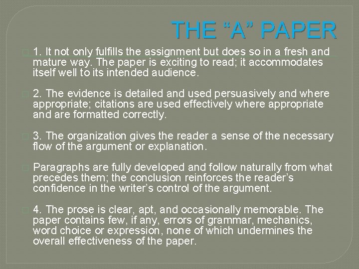 THE “A” PAPER � 1. It not only fulfills the assignment but does so THE “A” PAPER � 1. It not only fulfills the assignment but does so