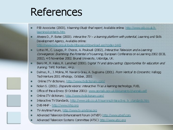 References n PJB Associates (2003), t-learning Study final report , Available online: http: //www.