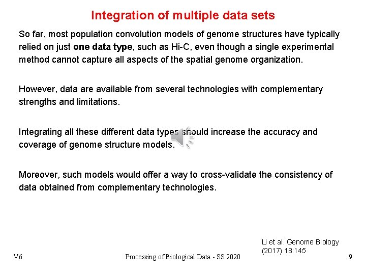 Integration of multiple data sets So far, most population convolution models of genome structures