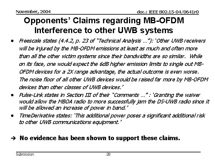 November, 2004 doc. : IEEE 802. 15 -04/0641 r 0 Opponents’ Claims regarding MB-OFDM